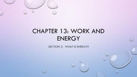 Chapter 13: Work and Energy