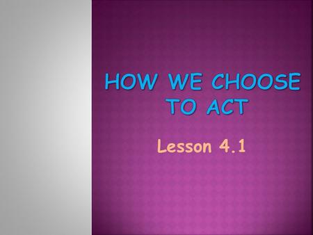 Lesson 4.1.  Today in class, I will…  Preview the main ideas and vocabulary for Unit 4.  Identify something you know, something you are unsure about,