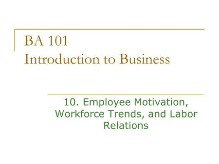 BA 101 Introduction to Business