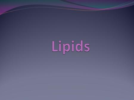 Lipids.