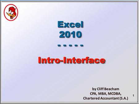 1 Excel 2010 - - - - - Intro-InterfaceIntro-Interface.