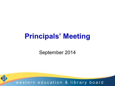 Principals’ Meeting September 2014. Objectives Provide an update on current school improvement priorities and : –Effective governance; –Managing pupil.