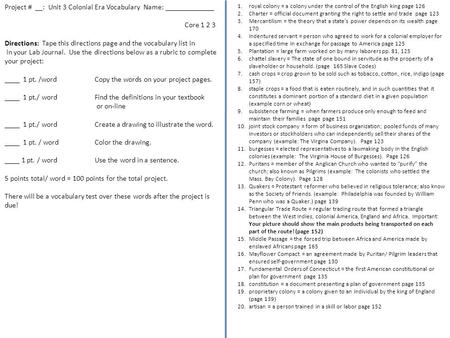 Project # __: Unit 3 Colonial Era Vocabulary Name: _____________ Core 1 2 3 Directions: Tape this directions page and the vocabulary list in in your Lab.