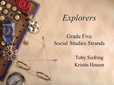 Explorers Grade Five Social Studies Strands