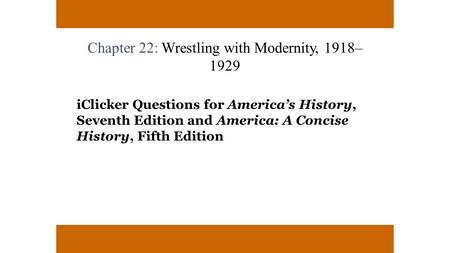 Chapter 22: Wrestling with Modernity, 1918–1929