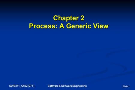 Chapter 2 Process: A Generic View