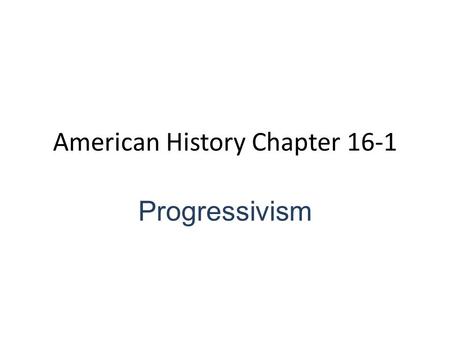 American History Chapter 16-1