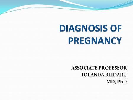 ASSOCIATE PROFESSOR IOLANDA BLIDARU MD, PhD. The importance of the problem avoiding exposure to teratogens (e.g. drugs) solving abnormal situations (e.g.