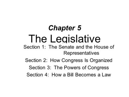 Chapter 5 The Legislative Branch