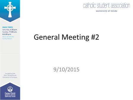 General Meeting #2 9/10/2015. Coach Tricia Cullop Talk: Leadership Join us for a talk on leadership from the women's basketball coach on Mon, September.