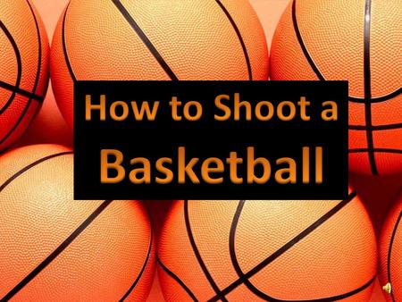 FIRST!!! Grab a basketball and place your stronger hand on the center of the ball. AND Place your weaker hand on the side of the ball. Like this.