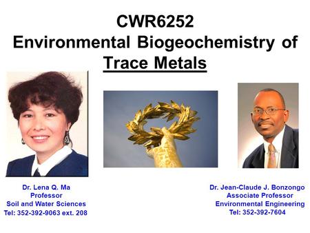 CWR6252 Environmental Biogeochemistry of Trace Metals