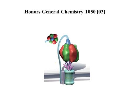 Honors General Chemistry 1050 [03]. Chapter 1. Review of General Knowledge Chemistry is the study of matter and its properties, the changes that matter.