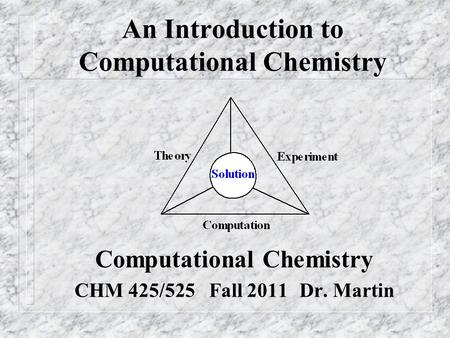 An Introduction to Computational Chemistry