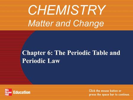 CHEMISTRY Matter and Change