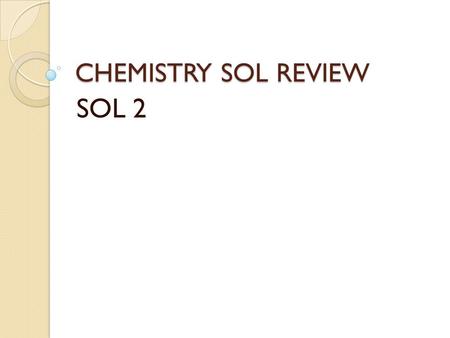 CHEMISTRY SOL REVIEW SOL 2. UNIT 2 - Matter Matter is anything with mass & _______ Volume ____ substances are types of matter with definite & uniform.