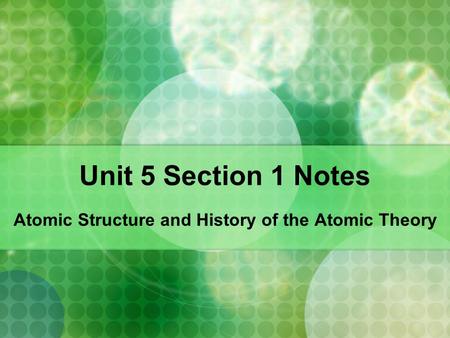 Atomic Structure and History of the Atomic Theory