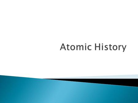 , who was from was the first person to use the term atom during B.C.  Democritus defined the atom as being.  opposed Democritus because believed that.