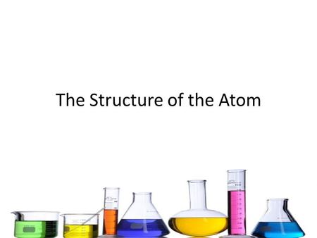 The Structure of the Atom