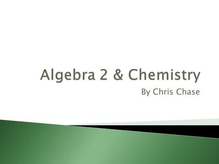 By Chris Chase.  Function:  Function Notation: Example of evaluating a function for an input or output y=2x+3.