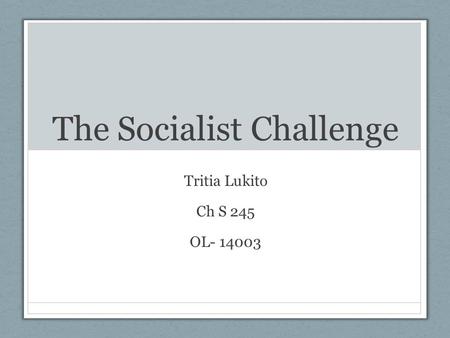 The Socialist Challenge Tritia Lukito Ch S 245 OL- 14003.