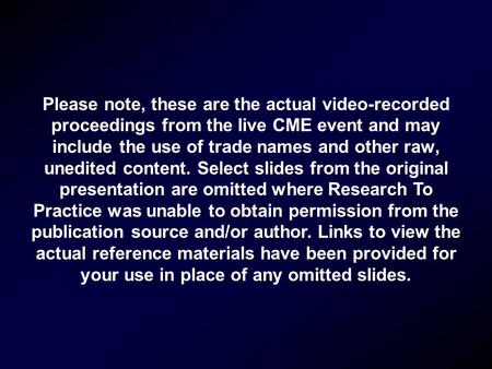 Please note, these are the actual video-recorded proceedings from the live CME event and may include the use of trade names and other raw, unedited content.