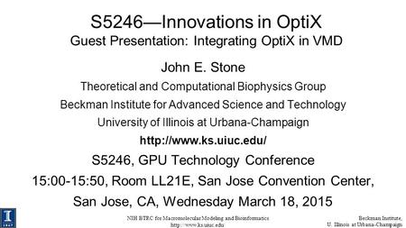 NIH BTRC for Macromolecular Modeling and Bioinformatics  Beckman Institute, U. Illinois at Urbana-Champaign S5246—Innovations in.