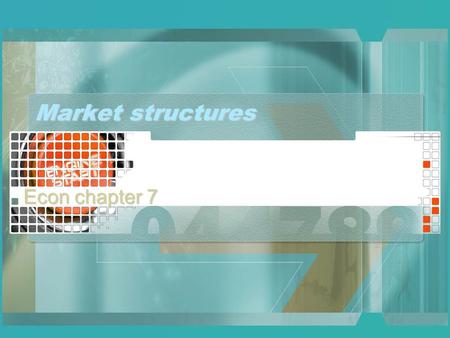 Market structures Econ chapter 7. vocab market structure: nature & degree of competition in an industry laissez-faire: no gov. interference in economy.