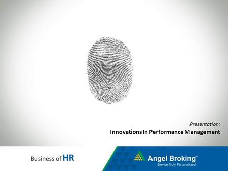 Presentation: Innovations In Performance Management.