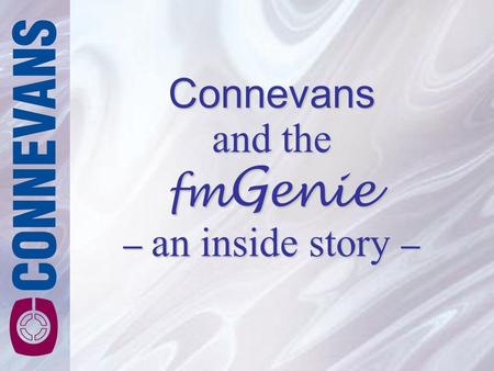 Connevans and the fm G enie – an inside story –. fmGenie Thank you for buying an fmGenie radio aid. The fmGenie is a revolutionary new product which we.