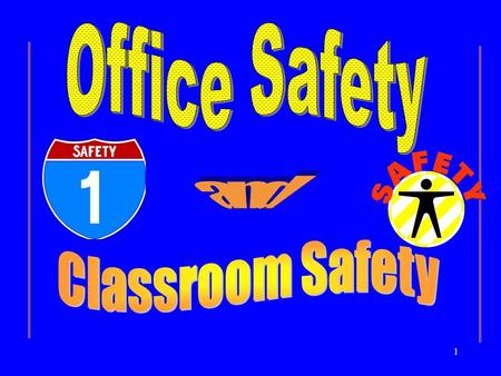 1. 2  Place sharp objects away from the edge of workstation surface area  Store pencils flat  Use staple remover--not finger nails  Don’t eat or drink.