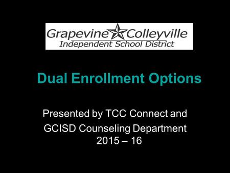 Dual Enrollment Options