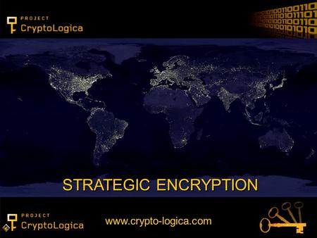 STRATEGIC ENCRYPTION www.crypto-logica.com. 2. SECURITY Future proof – available today Absolute technical security Secure against computing developments.