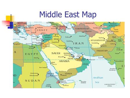 Middle East Map. Imagining the Middle East Look at the following set of pictures and answer the question, ‘What is the Middle East?’ Write a paragraph.