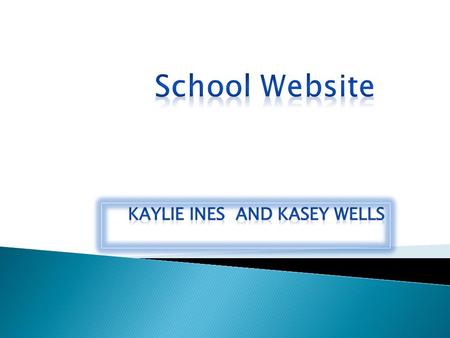  We evaluated our current school website.  Looked at other school websites  We decided ◦ Wasn’t enough color ◦ Wanted video and music ◦ More pictures.