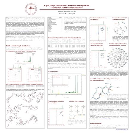 NMR is a powerful technique to elucidate unknown compounds, to verify proposed structures, and to identify known compounds. This poster discusses fairly.