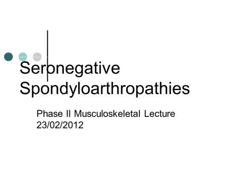 Seronegative Spondyloarthropathies