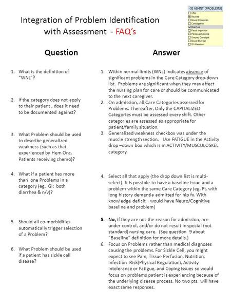 Integration of Problem Identification with Assessment - FAQ’s QuestionAnswer 1.What is the definition of “WNL”? 2.If the category does not apply to their.