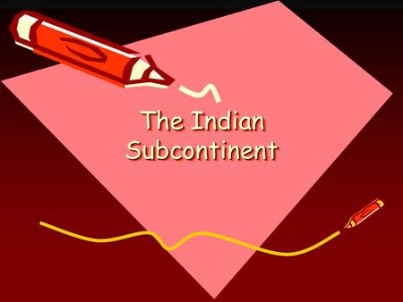 The Indian Subcontinent. India Religion- Hinduism, Muslim, Christian Population- > 1 billion people (3x USA) Size: 1/3 the size of the USA Literacy- 65%