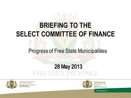 BRIEFING TO THE SELECT COMMITTEE OF FINANCE