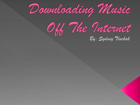  Most people would say yes, while others disagree. If downloading from the internet is a quick and easy way to do things, why not?  Everybody likes.