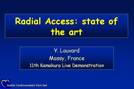 Radial Access: state of the art