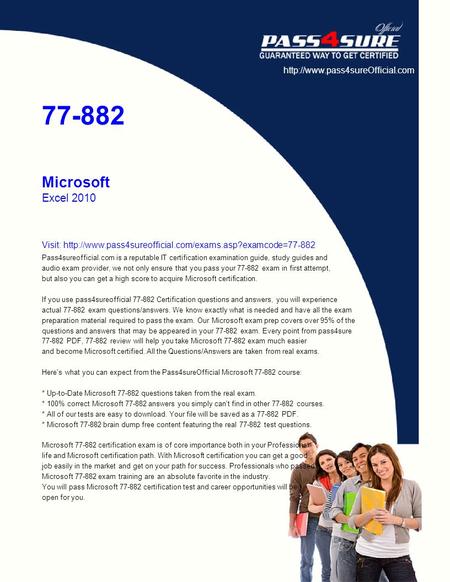 77-882 Microsoft Excel 2010 Visit:  Pass4sureofficial.com is.