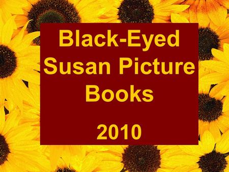 Black-Eyed Susan Books Black-Eyed Susan Picture Books 2010.