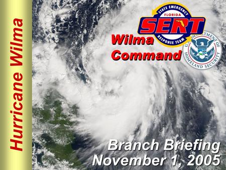 Hurricane Wilma Branch Briefing November 1, 2005.