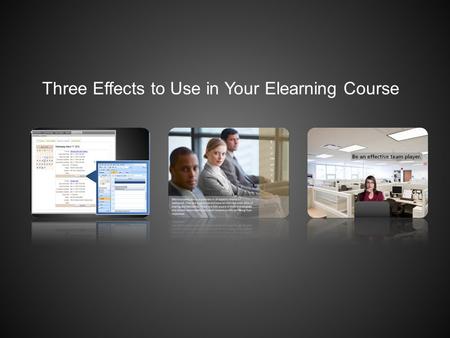 Three Effects to Use in Your Elearning Course. The best way to set up a computer workstation uses neutral body positioning. This is a comfortable working.