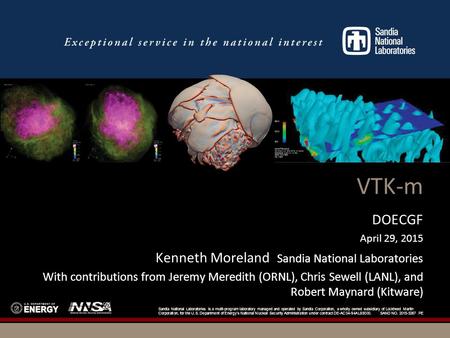 Sandia National Laboratories is a multi-program laboratory managed and operated by Sandia Corporation, a wholly owned subsidiary of Lockheed Martin Corporation,