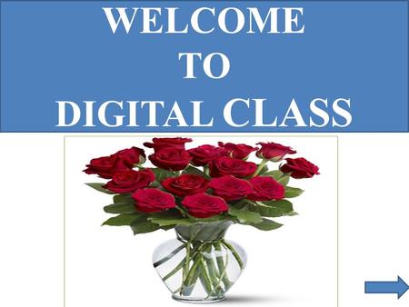 WELCOME TO DIGITAL CLASS. TEACHER’S IDENTITY MOHAMMAD ABDUL MATIN ASSISTANT TEACHER, ENGLISH BINDUBASINI GOVT BOYS’ HIGH SCHOOL MOHAMMAD ABDUL MATIN ASSISTANT.