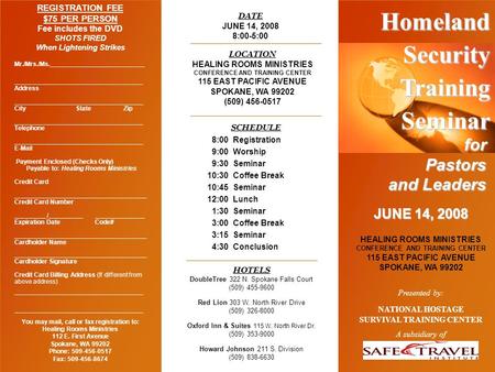 HomelandSecurity Training Seminar forPastors and Leaders NATIONAL HOSTAGE SURVIVAL TRAINING CENTER Presented by: A subsidiary of REGISTRATION FEE $75 PER.