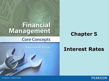 Chapter 5 Interest Rates.